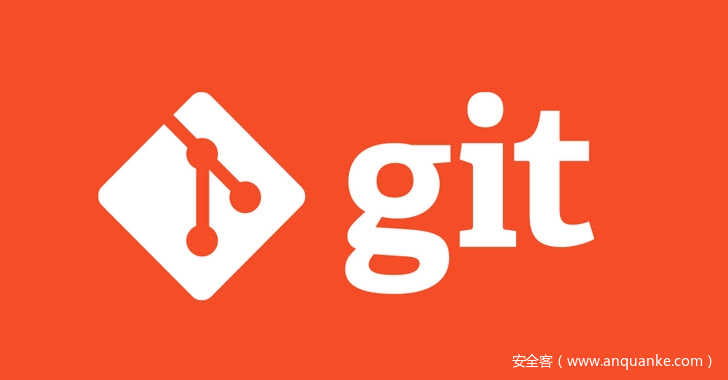 Git用户敦促更新软件以防止远程代码执行攻击