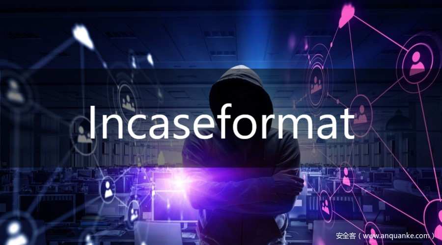 Incaseformat 蠕虫病毒威胁通告