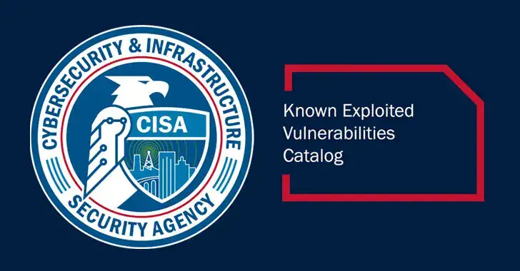 CISA 在 KEV 目录中增加了五个被积极利用的漏洞