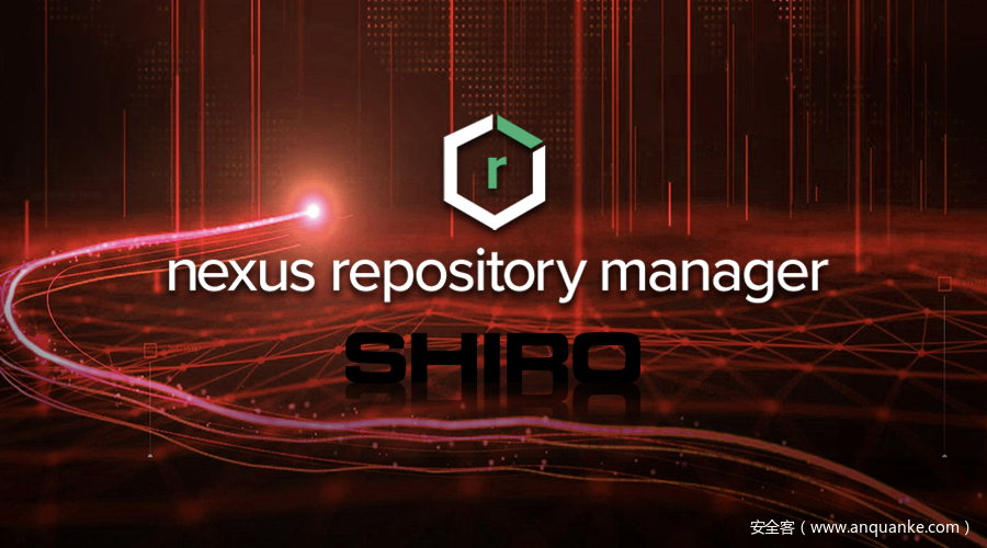 Shiro & Nexus Repository Manger 2/3 权限验证绕过漏洞通告